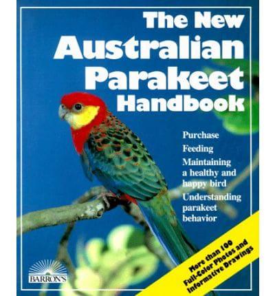 The New Australian Parakeet Handbook