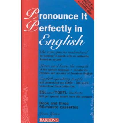 Pronounce It Perfectly in English