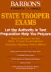 How to Prepare for the State Trooper Examinations