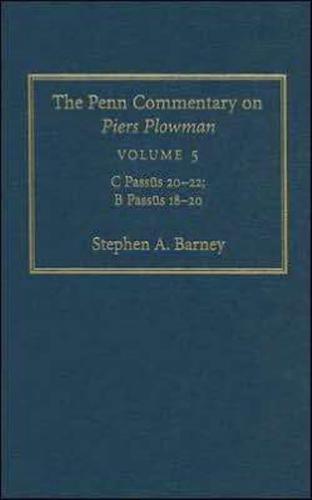 The Penn Commentary on Piers Plowman. Vol. 2 C Passus 20-22, B Passus 18-20