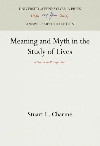 Meaning and Myth in the Study of Lives