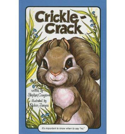 Crickle-crack