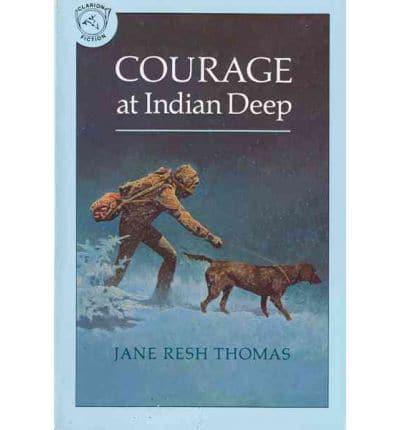 Courage at Indian Deep