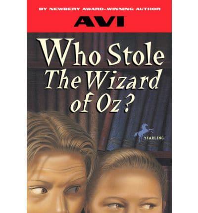 Who Stole the Wizard of Oz?