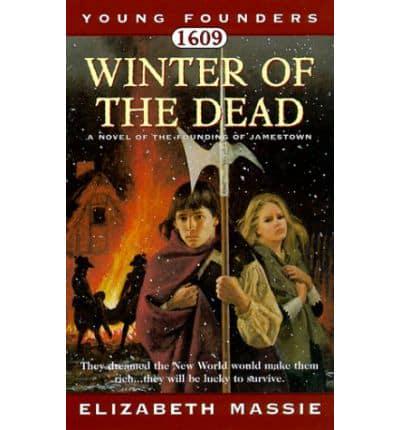 1609, Winter of the Dead