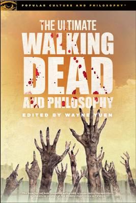 The Ultimate Walking Dead and Philosophy