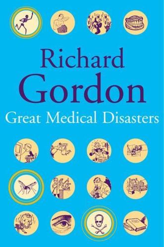 GREAT MEDICAL DISASTERS