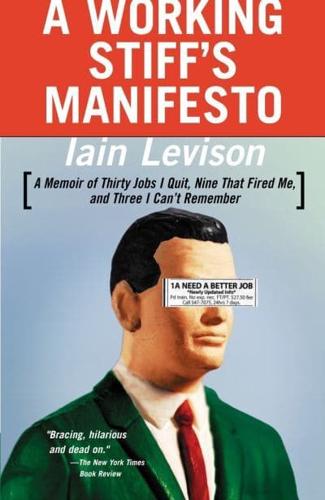 A Working Stiff's Manifesto