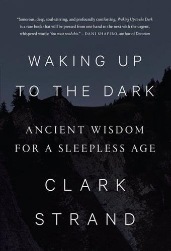 Waking Up to the Dark