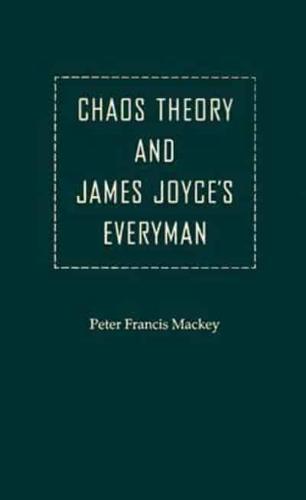 Chaos Theory and James Joyce's Everyman