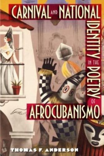 Carnival and National Identity in the Poetry of Afrocubanismo