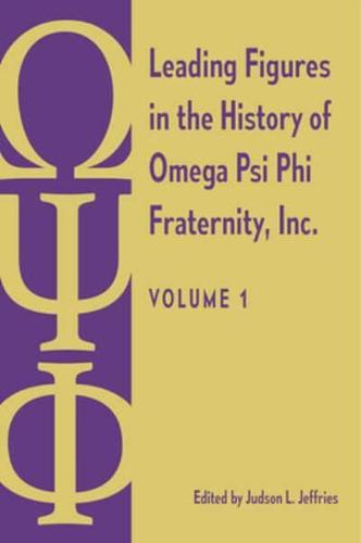 Leading Figures in the History of Omega Psi Phi Fraternity, Inc