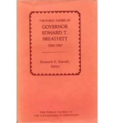 The Public Papers of Governor Edward T. Breathitt, 1963-1967