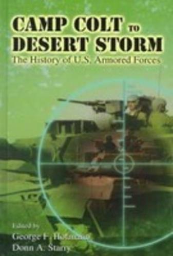 Camp Colt to Desert Storm: A History of U.S. Armored Forces