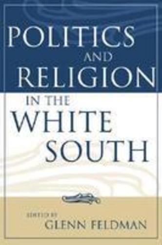 Politics and Religion in the White South