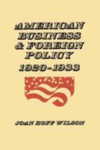 American Business and Foreign Policy: 1920-1933
