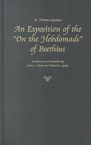 An Exposition of the On the Hebdomads of Boethius