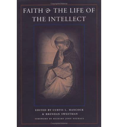Faith & The Life of the Intellect