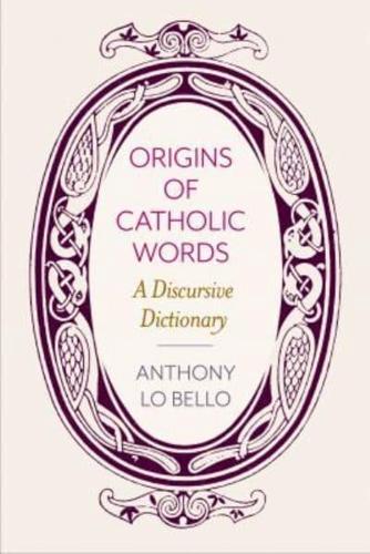 Origins of Catholic Words