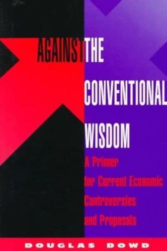 Against the Conventional Wisdom