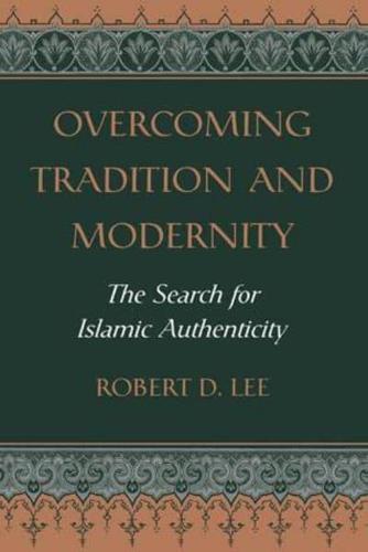 Overcoming Tradition and Modernity