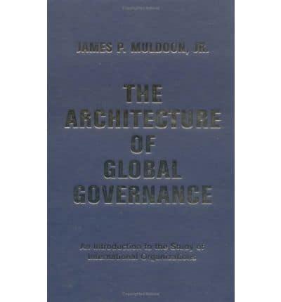The Architecture of Global Governance