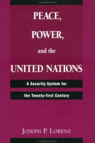 Peace, Power, and the United Nations