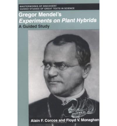 Gregor Mendel's Experiments on Plant Hybrids