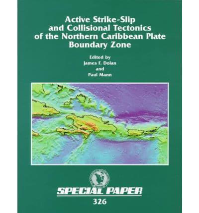 Active Strike-Slip and Collisional Tectonics of the Northern Caribbean Plate Boundary Zone