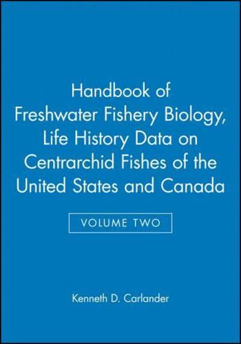 Life History Data on Centrarchid Fishes of the United States and Canada