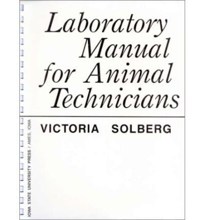 Laboratory Manual for Animal Technicians