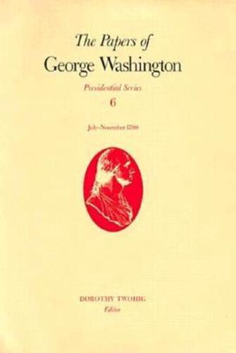 The Papers of George Washington. Presidential Series