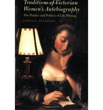 Traditions of Victorian Women's Autobiography