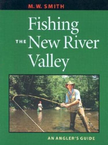 Fishing the New River Valley