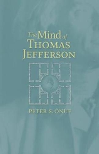 The Mind of Thomas Jefferson