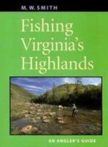 Fishing Virginia's Highlands