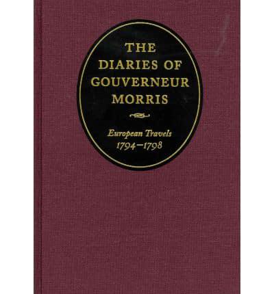 The Diaries of Gouverneur Morris