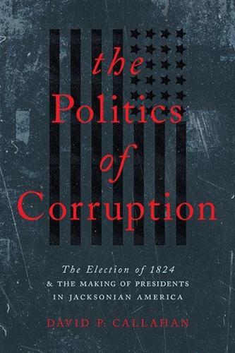 The Politics of Corruption