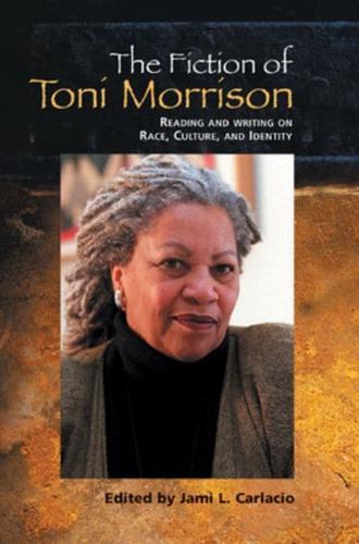 The Fiction of Toni Morrison