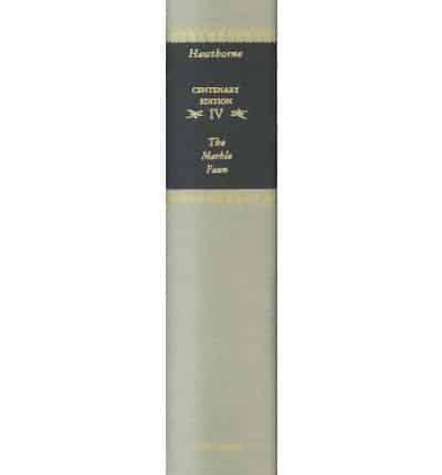 CENTENARY ED WORKS NATHANIEL HAWTHORNE Volume 4