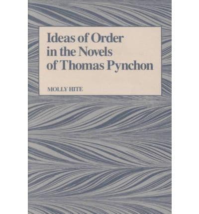 Ideas of Order in the Novels of Thomas Pynchon