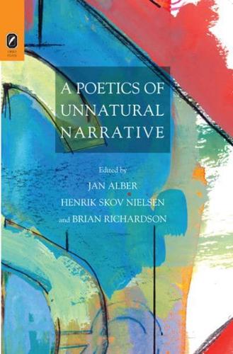 A Poetics of Unnatural Narrative