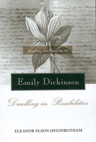 Reading the Fascicles of Emily Dickinson