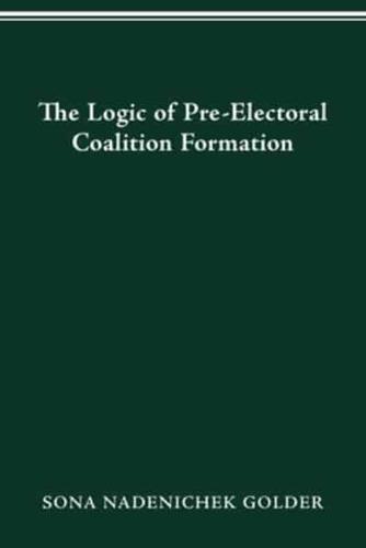 LOGIC OF PREELECTORAL COALITION FORMATION