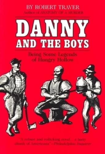 Danny and the Boys: Being Some Legends of Hungry Hollow