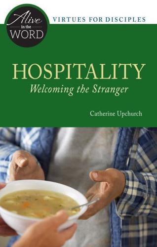 Hospitality, Welcoming the Stranger