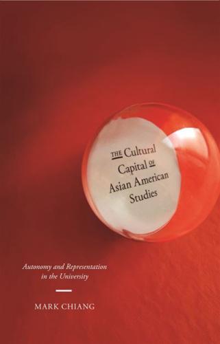 The Cultural Capital of Asian American Studies