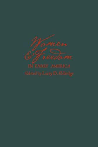 Women and Freedom in Early America