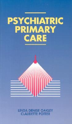 Psychiatric Primary Care