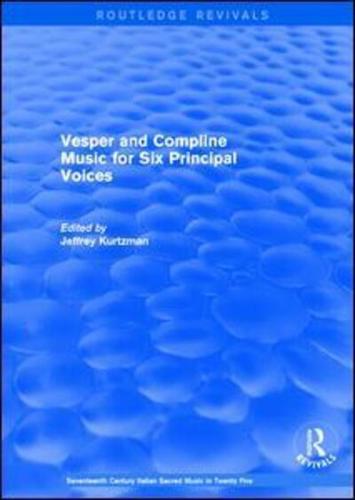 Vespers and Compline Music for Six Principal Voices